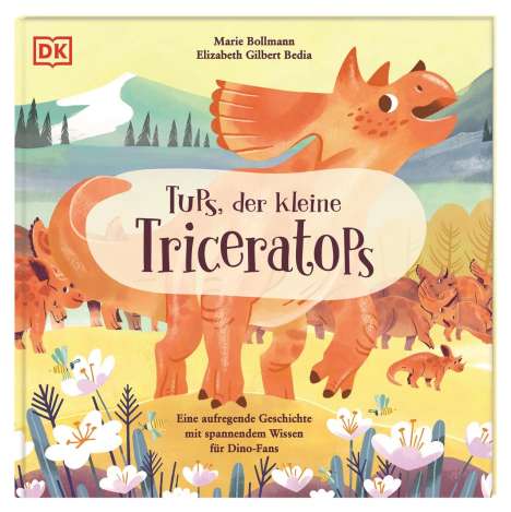 Elizabeth Gilbert Bedia: Tups, der kleine Triceratops, Buch