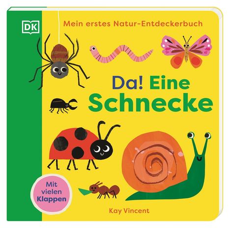 Mein erstes Natur-Entdeckerbuch. Da! Eine Schnecke, Buch