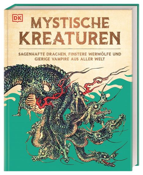 Texts: "MYSTISCHE KREATUREN" und "Sagenhafte Drachen, finstere Werwölfe und gierige Vampire aus aller Welt".  
Cover eines Buches mit Drachenillustration.