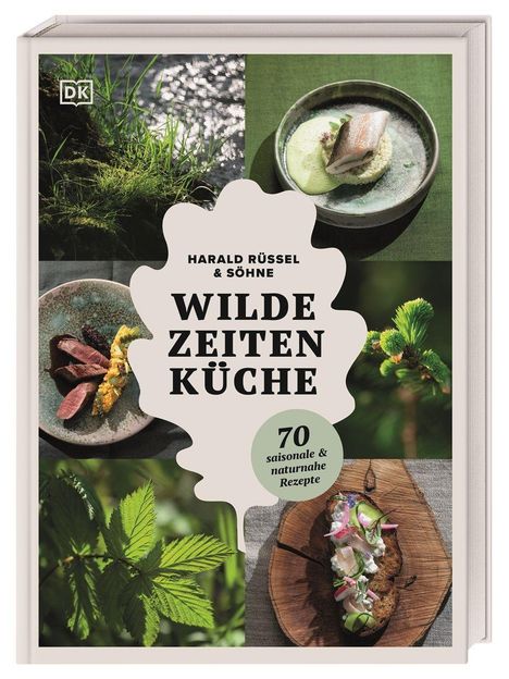Harald Rüssel: Wilde Zeiten Küche, Buch