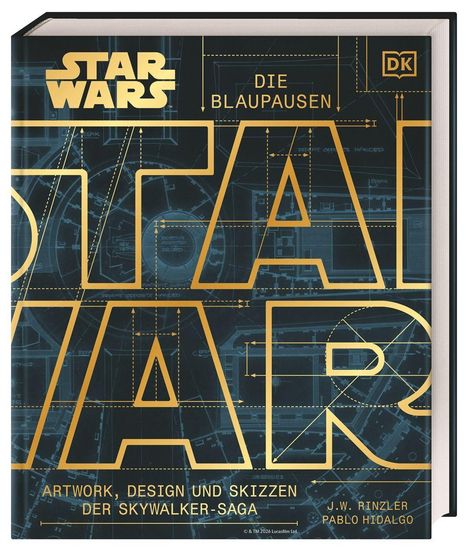 "STAR WARS", "DIE BLAUPAUSEN", "ARTWORK, DESIGN UND SKIZZEN DER SKYWALKER-SAGA". Großes gelbes Logo auf Blaupausen-Hintergrund.