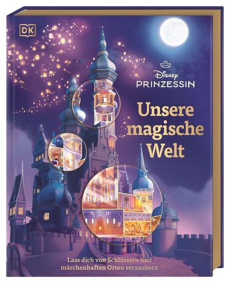 Laura Gilbert: Disney Prinzessin: Unsere magische Welt, Buch
