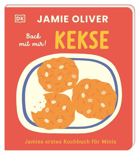 Jamie Oliver: Jamies erstes Kochbuch für Minis. Back mit mir! Kekse, Buch