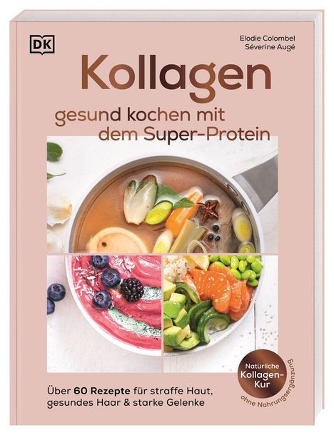 "Kollagen: gesund kochen mit dem Super-Protein." Drei Gerichte: Suppe, Beeren-Smoothie, Schüssel mit Lachs. Rosa Hintergrund.