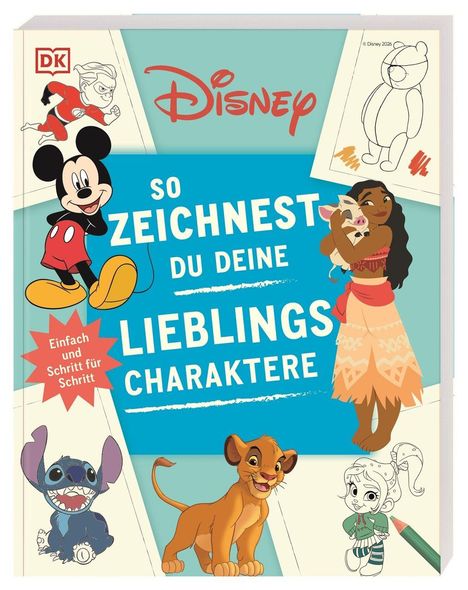 "Disney - So zeichnest du deine Lieblingscharaktere. Einfach und Schritt für Schritt." Mit Illustrationen beliebter Figuren.
