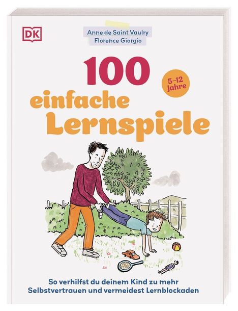 Titel: "100 einfache Lernspiele". Alter: "5-12 Jahre". Ein Kind spielt Schubkarrenrennen mit einem Erwachsenen im Garten.