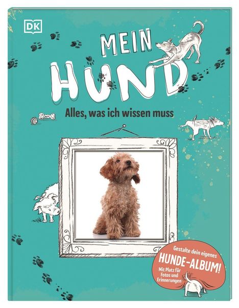 „Mein Hund: Alles, was ich wissen muss.“ Illustration mit einem Hund im Mittelpunkt und Pfotenabdrücken.