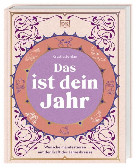 "Das ist dein Jahr" von Krystle Jordan, umrahmt von floralen Mustern und Tierillustrationen.