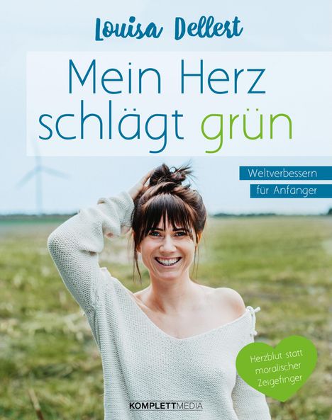Louisa Dellert: Mein Herz schlägt grün, Buch