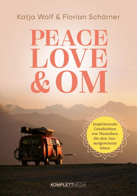 Katja Wolf: Peace, Love &amp; Om, Buch