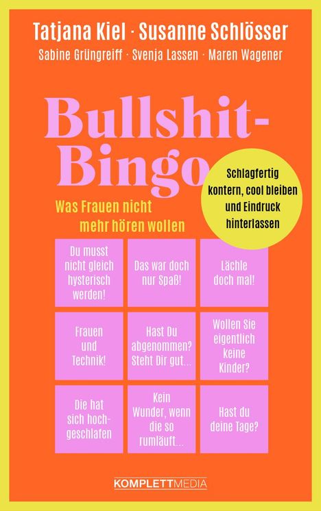 Tatjana Kiel: Bullshit-Bingo - Was Frauen nicht mehr hören wollen, Buch