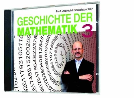Albrecht Beutelspacher: Geschichte der Mathematik 3, CD