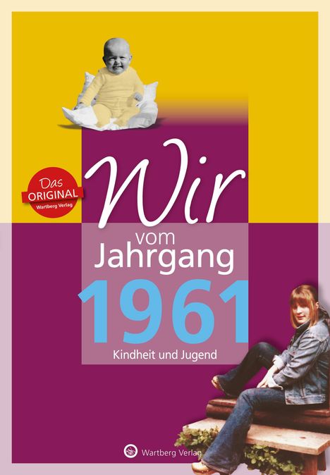 Monika Falkenthal: Wir vom Jahrgang 1961 - Kindheit und Jugend, Buch