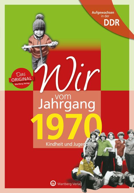 Jana Jürß: Wir vom Jahrgang 1970. Aufgewachsen in der DDR, Buch