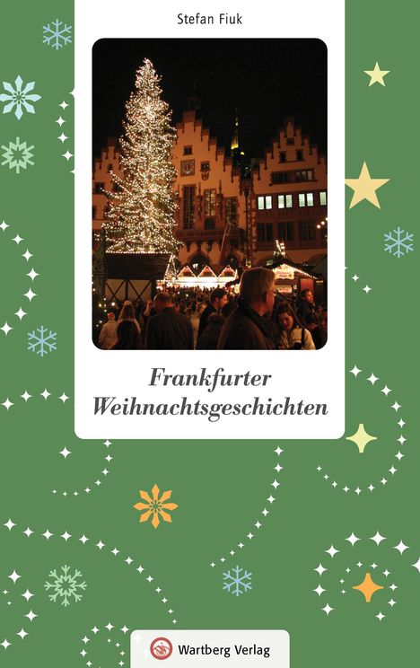 Stefan Fiuk: Frankfurter Weihnachtsgeschichten, Buch