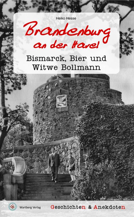 Heiko Hesse: Geschichten und Anekdoten aus Brandenburg an der Havel, Buch