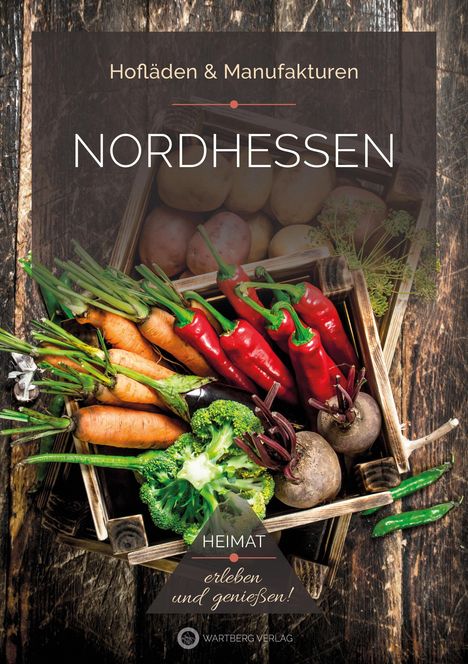 Ulrike Lange-Michael: Nordhessen - Hofläden &amp; Manufakturen, Buch