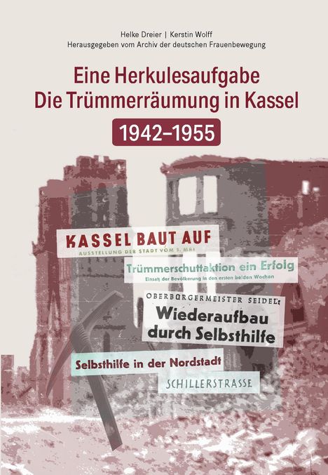 Helke Dreier: Die Trümmerräumung in Kassel 1942-1955, Buch