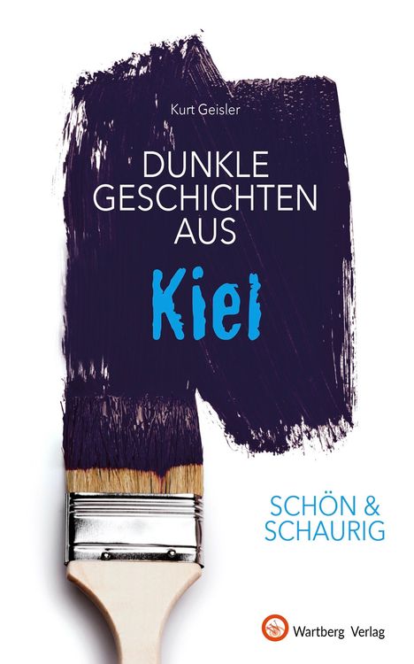 Kurt Geisler: Dunkle Geschichten aus Kiel, Buch