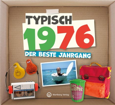 Typisch 1976 - der beste Jahrgang, Buch