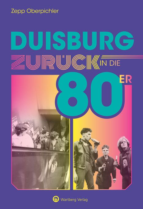 DUISBURG ZURÜCK IN DIE 80ER. Zepp Oberpichler. Zwei Fotos mit Personen in 80er-Jahre Kleidung.