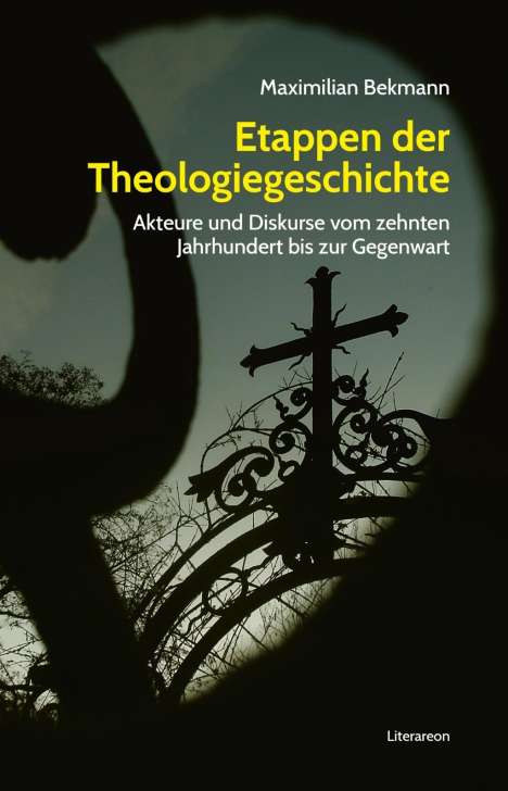 Maximilian Bekmann: Bekmann, M: Etappen der Theologiegeschichte, Buch