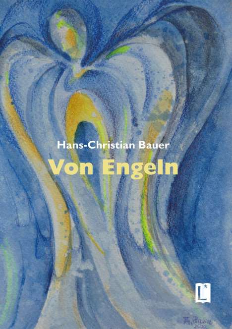 Hans-Christian Bauer: Von Engeln, Buch