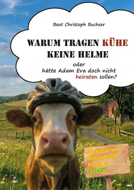 Ein humorvolles Buchcover zeigt eine Kuh mit Fahrradhelm auf einem Feldweg.