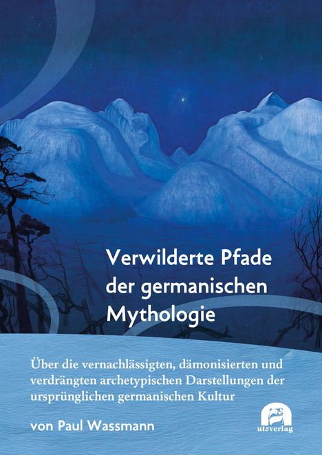 Paul Wassmann: Verwilderte Pfade der germanischen Mythologie, Buch