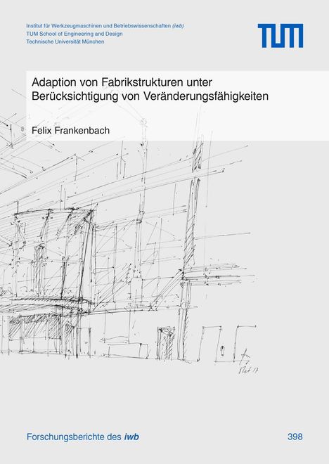 Felix Frankenbach: Adaption von Fabrikstrukturen unter Berücksichtigung von Veränderungsfähigkeiten, Buch