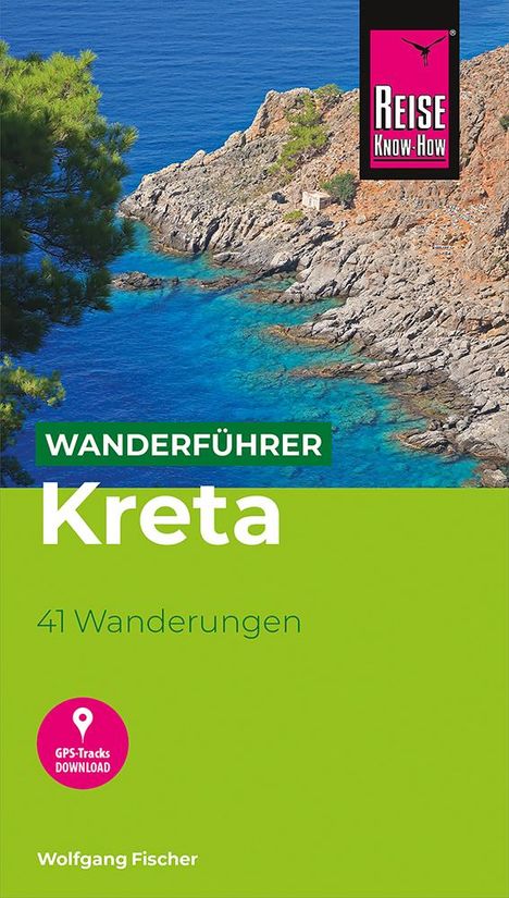 Wolfgang Fischer: Reise Know-How Wanderführer Kreta, Buch