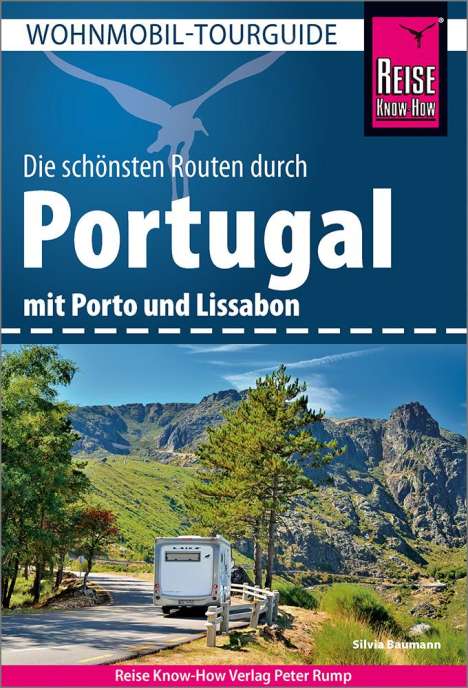 Silvia Baumann: Baumann, S: Reise Know-How Wohnmobil-Tourguide Portugal, Buch