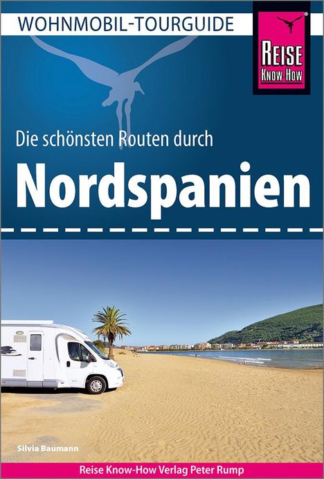 Silvia Baumann: Reise Know-How Wohnmobil-Tourguide Nordspanien, Buch