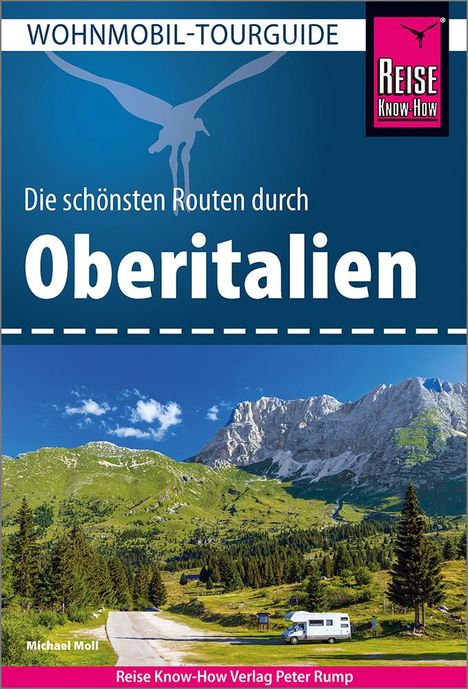 Michael Moll: Reise Know-How Wohnmobil-Tourguide Oberitalien, Buch