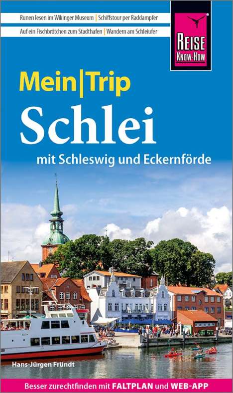 Hans-Jürgen Fründt: Reise Know-How MeinTrip Schlei mit Schleswig und Eckernförde, Buch