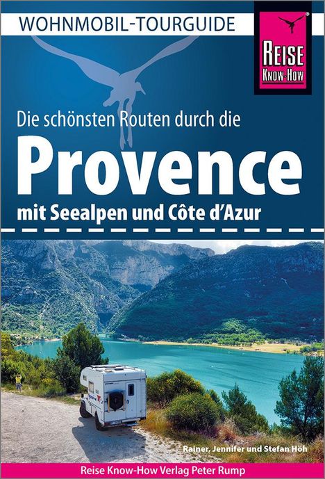 Rainer Höh: Reise Know-How Wohnmobil-Tourguide Provence mit Seealpen und Côte d'Azur, Buch