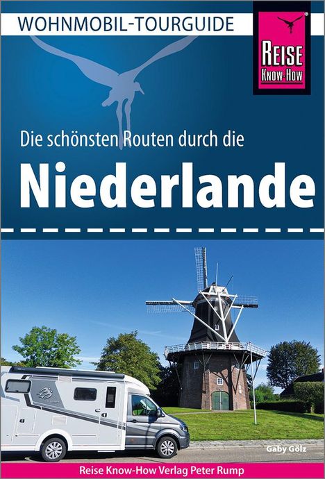 Gaby Gölz: Reise Know-How Wohnmobil-Tourguide Niederlande, Buch