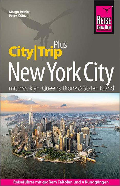 Peter Kränzle: Reise Know-How Reiseführer New York City (CityTrip PLUS) mit Brooklyn, Queens, Bronx &amp; Staten Island, Buch