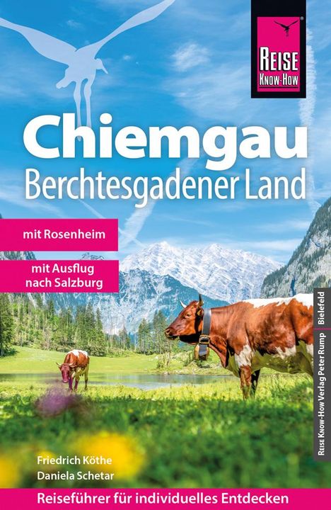 Friedrich Köthe: Reise Know-How Reiseführer Chiemgau, Berchtesgadener Land, Buch