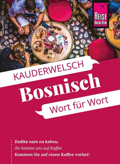 Amal Mruwat: Reise Know-How Sprachführer Bosnisch - Wort für Wort, Buch