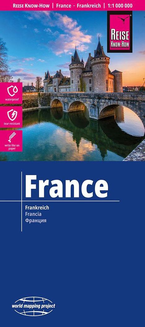 Oben: "REISE KNOW-HOW", "France • Frankreich", Karte 1:1 000 000. Schloss mit Türmen über einer ruhigen Wasseroberfläche.
