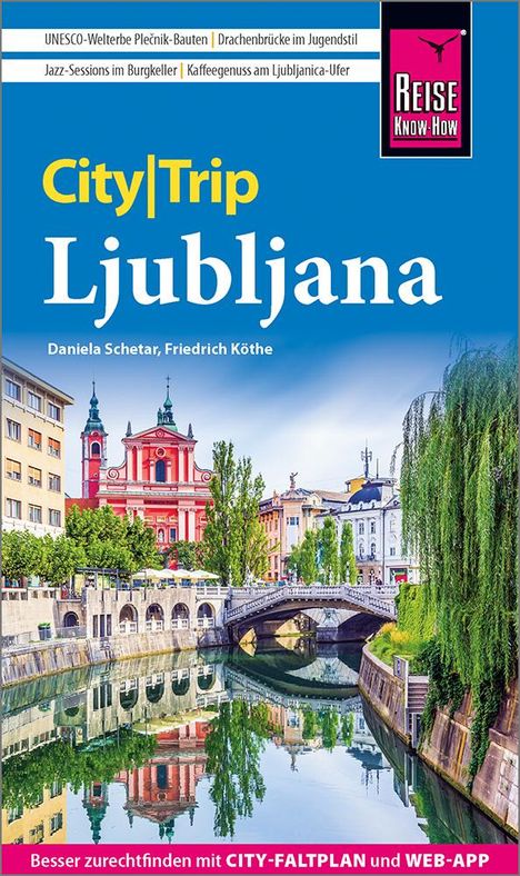 Daniela Schetar: Reise Know-How CityTrip Ljubljana, Buch
