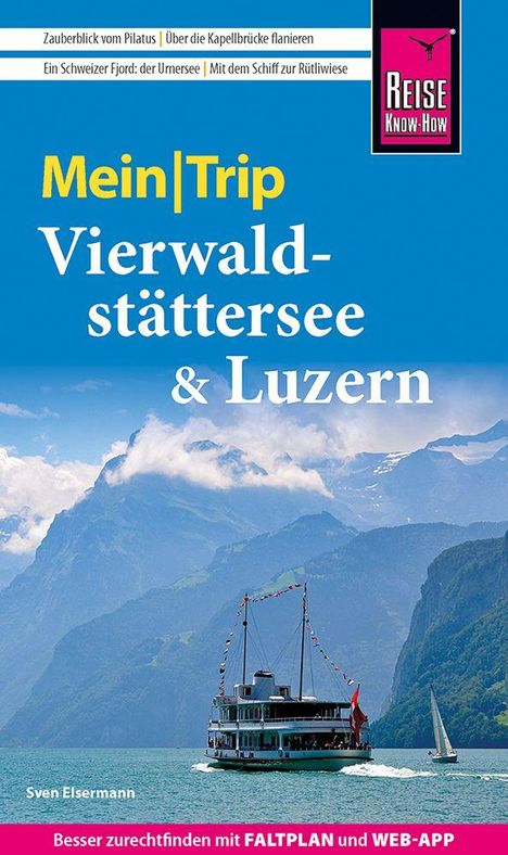 Sven Eisermann: Reise Know-How MeinTrip Vierwaldstättersee & Luzern, Buch