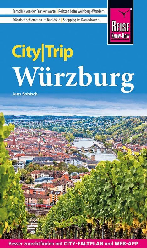„City|Trip Würzburg“, Jens Sobisch, Weinberge im Vordergrund, Stadt und Fluss im Hintergrund, blauer Himmel.