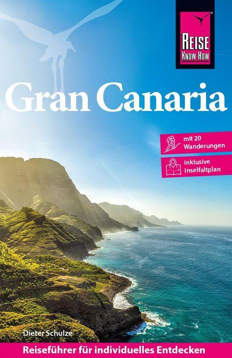 Titel: Gran Canaria. Mit 20 Wanderungen, inklusive Inselfaltplan. Reise Know-How. Berglandschaft mit Küste und Meer.
