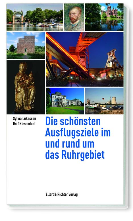 Sylvia Lukassen: Die schönsten Ausflugsziele im und rund um das Ruhrgebiet, Buch