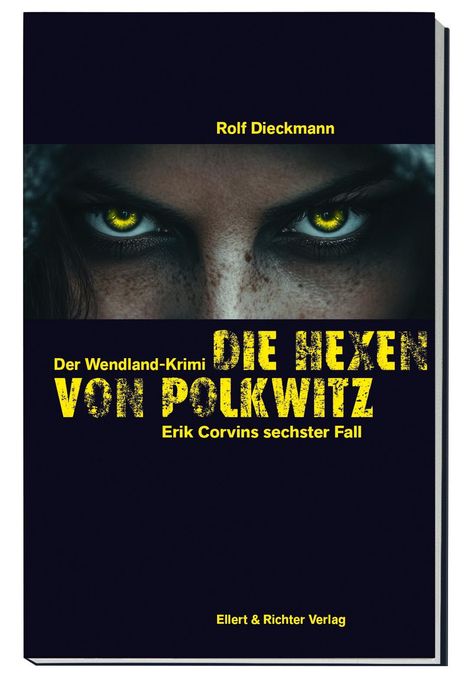 Rolf Dieckmann: Die Hexen von Polkwitz, Buch