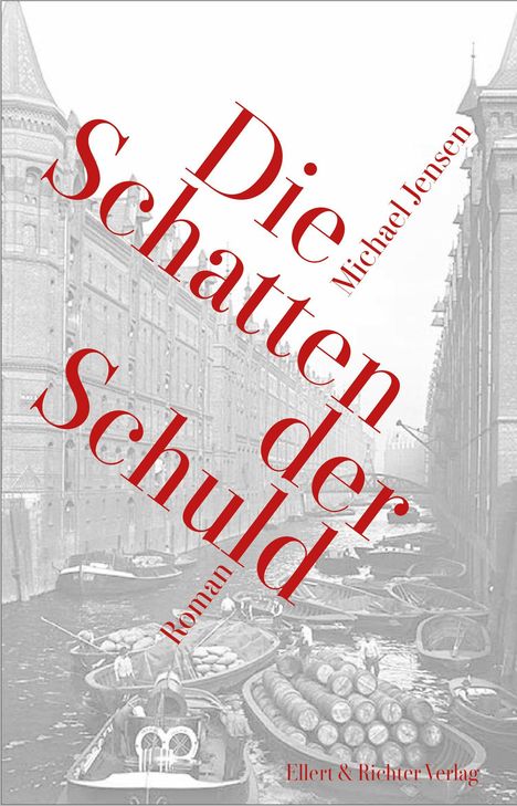 „Die Schatten der Schuld“, Michael Jensen, Roman. Schwarz-Weiß-Hintergrund mit historischen Gebäuden und Booten.