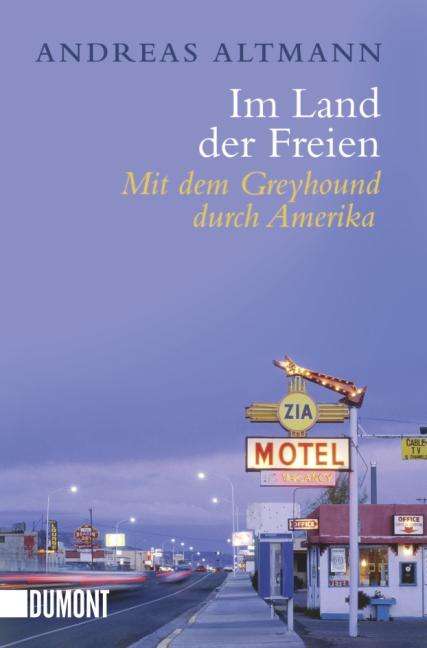 Andreas Altmann: Im Land der Freien, Buch