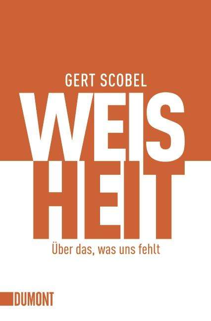 Gert Scobel: Weisheit, Buch